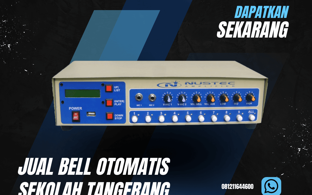Jual Bell Otomatis Sekolah Tangerang | Sistem Digital Terpercaya