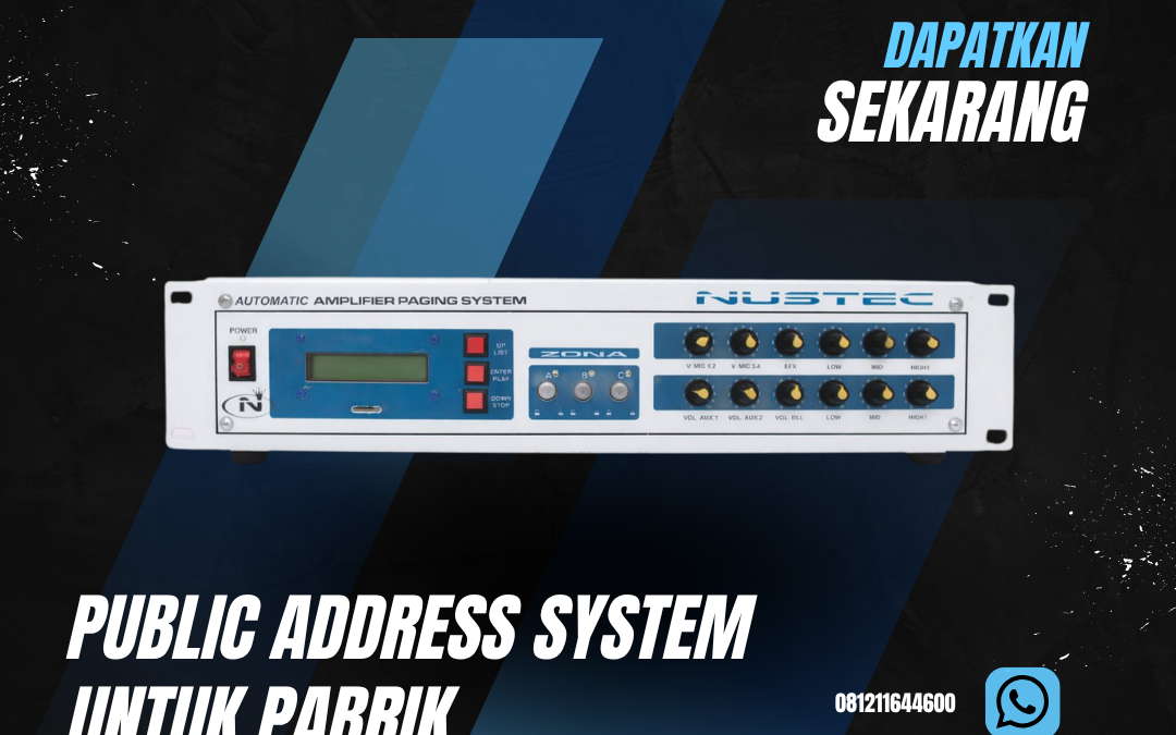 Public Address System untuk Pabrik