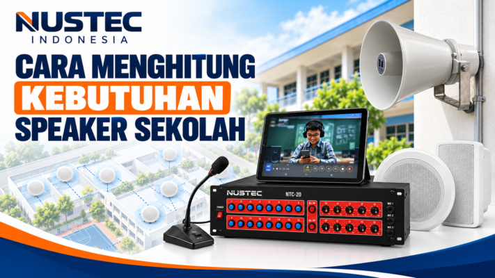 ara-menghitung-kebutuhan-speaker-sekolah-nustec.png
